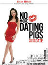 No More Dating Pigs (MP3): You Are What You Date